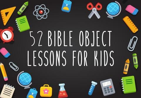 Click for object lessons for kids! 